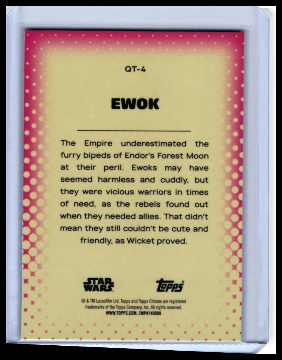 Topps Chrome Star Wars Galaxy's Cutest Ewok #QT-4 Die-Cut Refractor — back