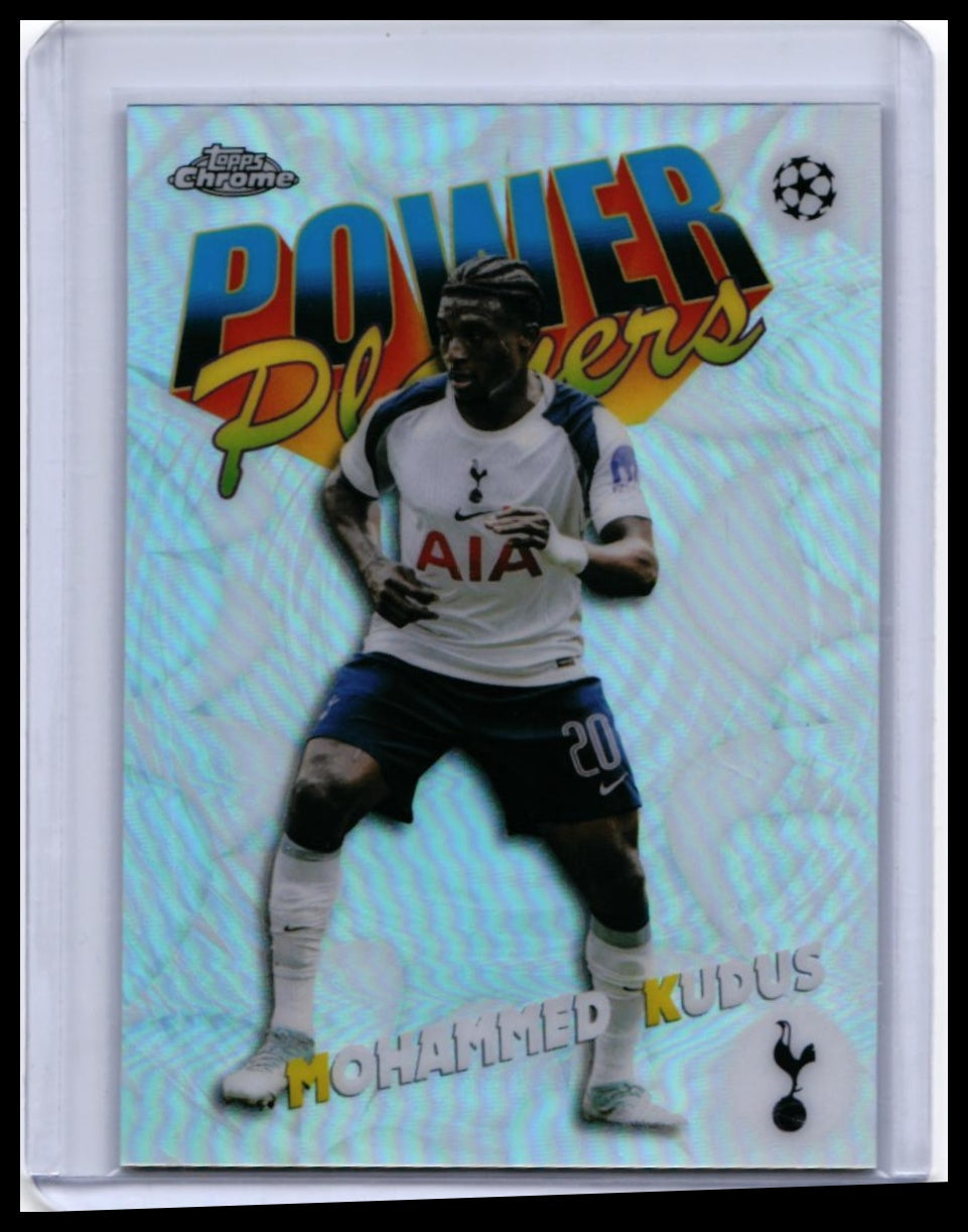 2024-25 Topps Chrome UEFA Champions League Power Players Mohammed Kudus #PP-11 Tottenham Refractor — front