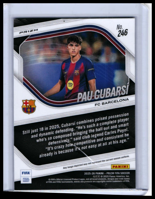 2025-26 Panini Prizm FIFA Soccer Pau Cubarsi #246 FC Barcelona — back