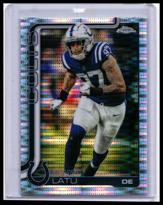 2025 Topps Chrome Laiatu Latu #128 Indianapolis Colts DE Refractor Parallel — front