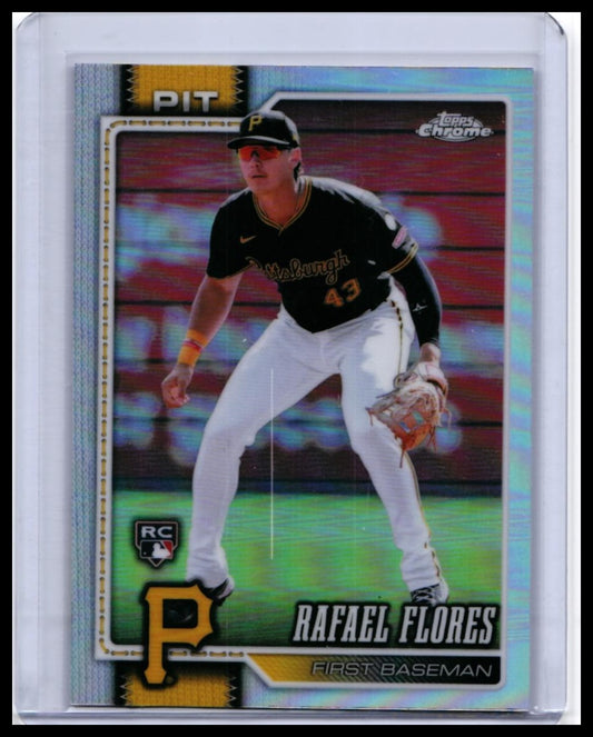 2026 Topps Chrome Rafael Flores RC #185 Refractor Pittsburgh Pirates Rookie — front